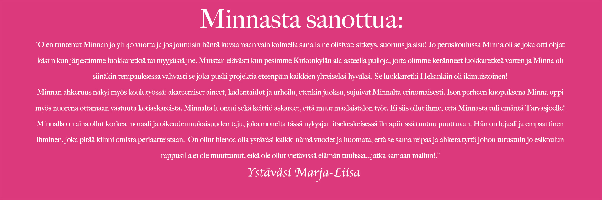 Marja-Liisa kertoo ystävästään Minnasta